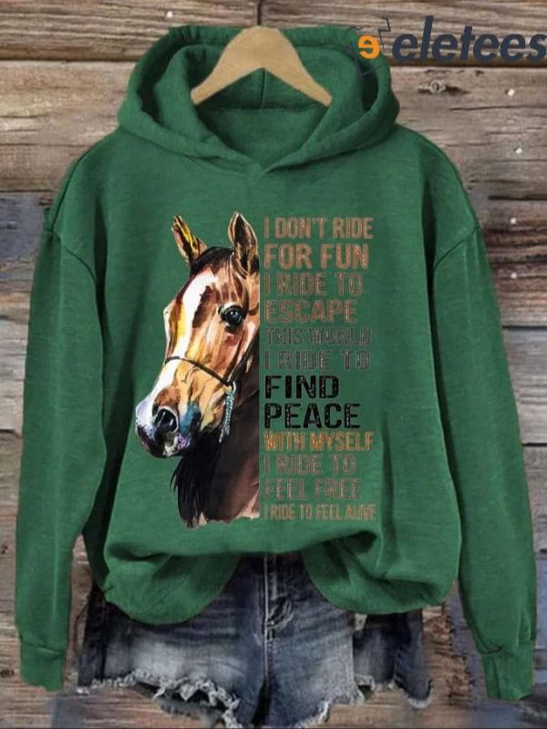 Women’s Western Pony I Don’t Ride For Fun I Ride To Escape Printed Hooded Sweatshirt