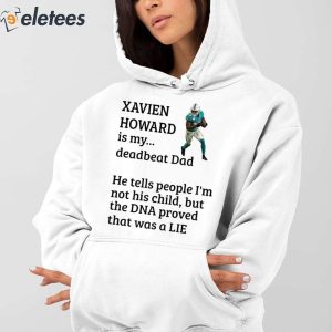 Xavien Howard Is My Deadbeat Dad Shirt 3