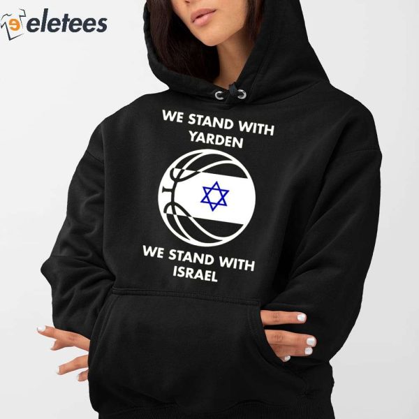 Yarden Garzon We Stand With Yarden We Stand With Israel Shirt