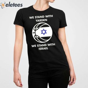 Yarden Garzon We Stand With Yarden We Stand With Israel Shirt 4