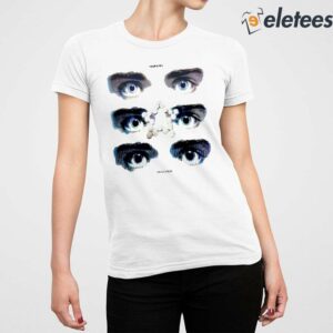 Your Eyes On Ecstasy Shirt 2
