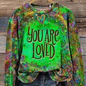 You’re Loved Art Print Pattern Casual Sweatshirt