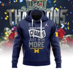 2024 Rose Bowl Game Champs Just Won More Michigan Hoodie Combo 2