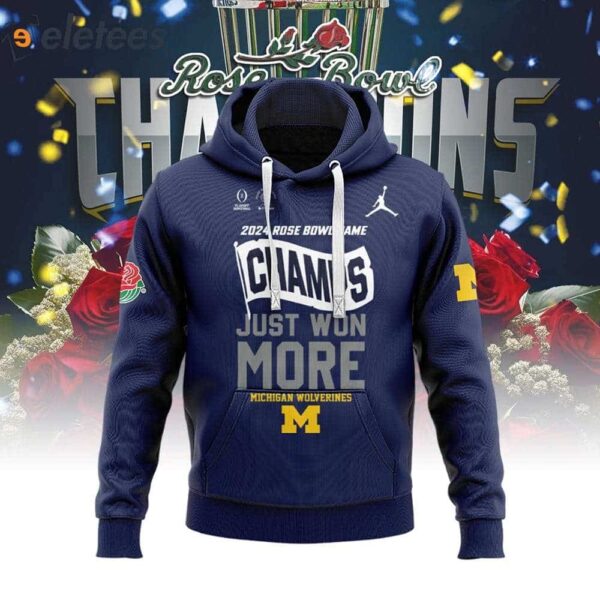 2024 Rose Bowl Game Champs Just Won More Michigan Hoodie Combo