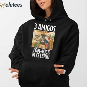 3 Amigos Tom Nick Mysterio Shirt 3