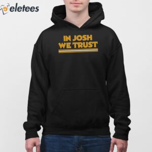 3In Josh We Trust Shirt