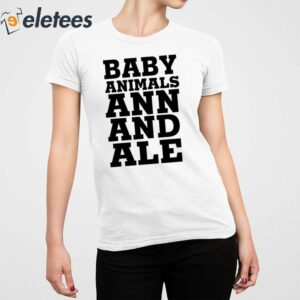 Baby Animals Ann And Ale Shirt 5
