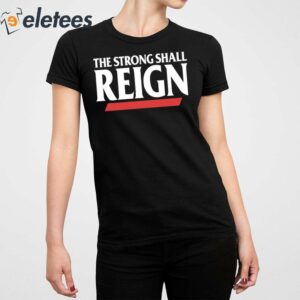 Bearcats The Strong Shall Reign Shirt 5