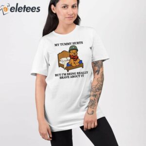 Beer My Tummy Hurts But Im Being Really Brave About It Shirt 2