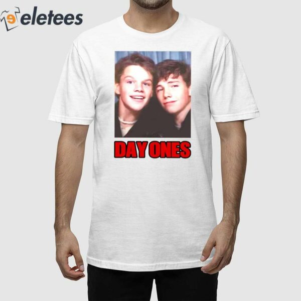 Ben Affleck and Matt Damon Day Ones Shirt