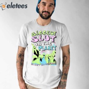 Biggest Slut On The Planet We Cum In Peace Shirt 1