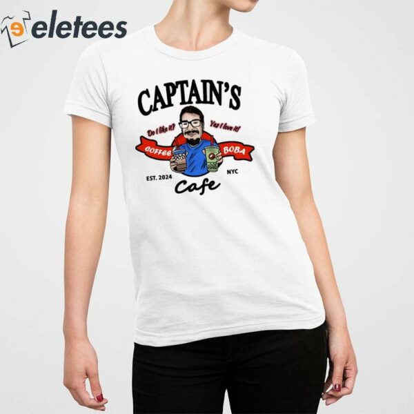 Captain’s Do You Like It Coffee Yet I Love It Boba Cafe Shirt