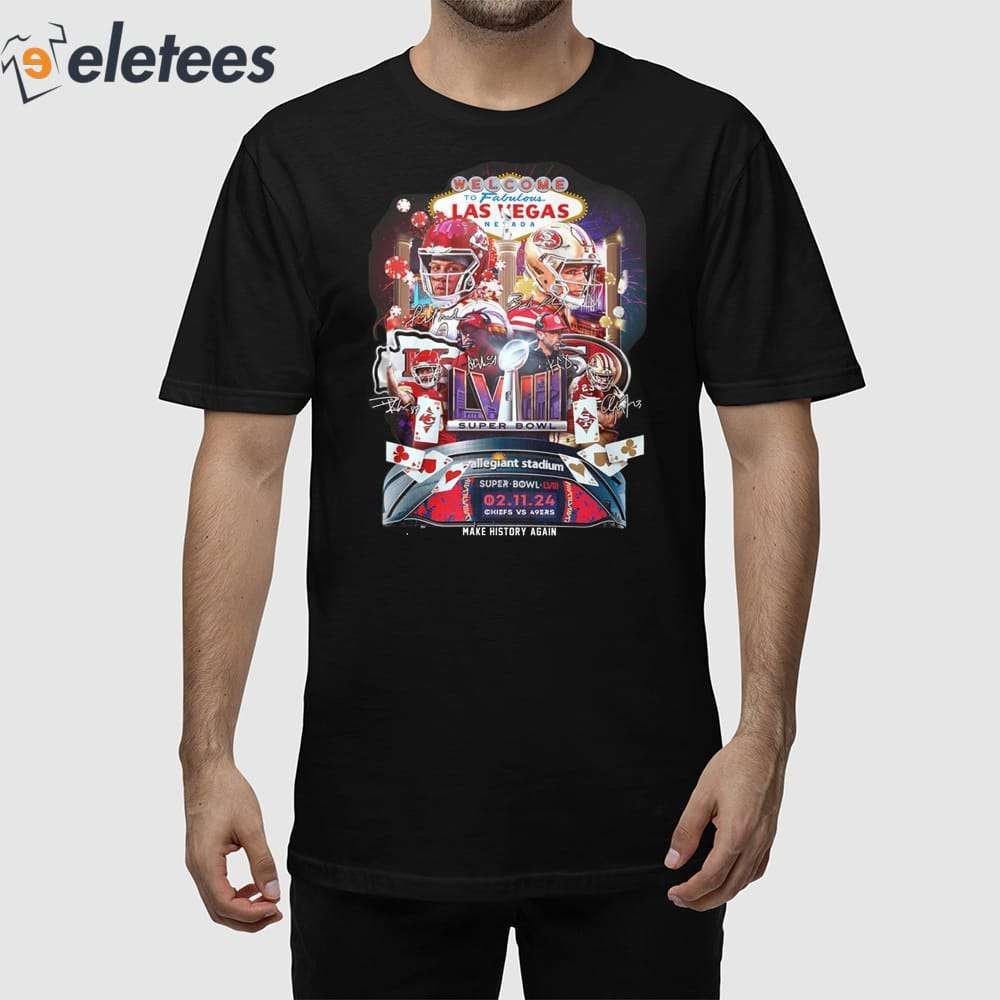 Chiefs Vs SF 49ers Super Bowl LVIII 2024 Welcome To Las Vegas Shirt