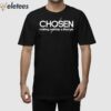 Chosen Making Worship A Lifestyle Shirt