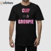 Clip Groupie Shirt