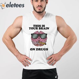 Four Twenty This Is Your Brain On Drugs Shirt 3