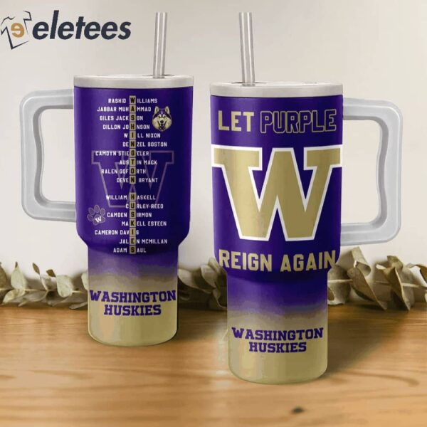 Huskies Let Purple Reign Again 40oz Stanley Tumbler