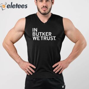 In Butker We Trust Shirt 3