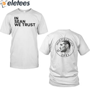 In Sean We Trust Sean Strickland 1991 Shirt 2