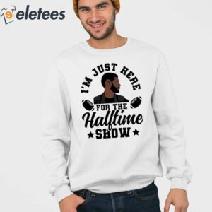 Its Just Here For The Halftime Show Usher Shirt 4