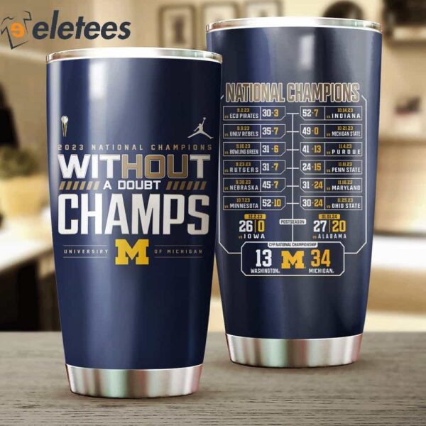 Michigan 2024 National Champions Without A Doubt Champs Tumbler