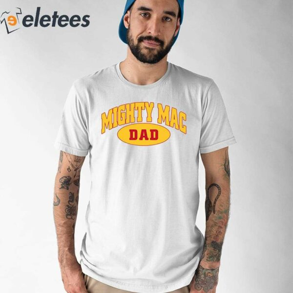 Mighty Mac Dad Shirt