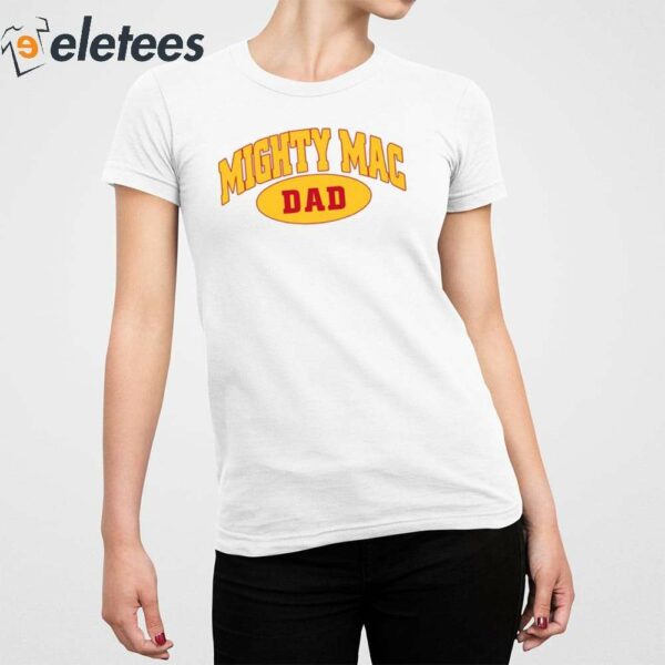 Mighty Mac Dad Shirt