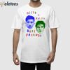 Ollie And Felix Best Friend Shirt