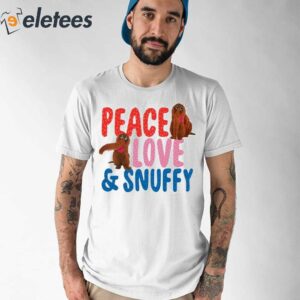 Peace Love Snuffy Shirt 1