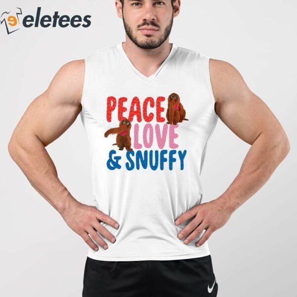 Peace Love & Snuffy Shirt