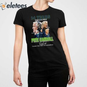 Pete Carroll Seahawks 14 Years 2010 2024 Thank You For The Memories Shirt 4