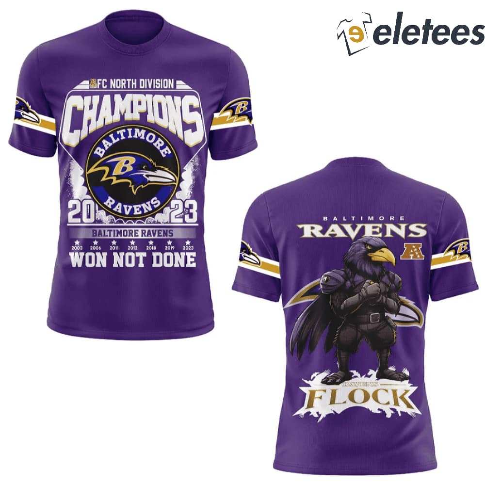 Ravens Flock 2023 AFC North Division Champions Won Not Done Shirt