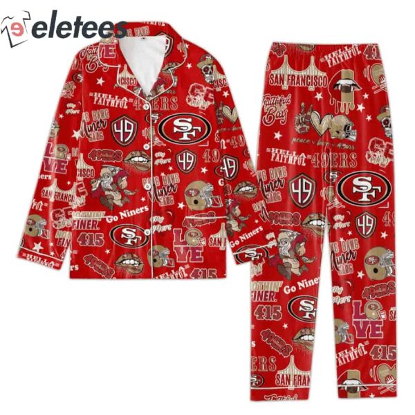 SF 49ers Hella Faithful Go Niners Bang Bnag Niner Gang Pajamas Set