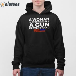 Sean Strickland 2024 A Woman In Every Kitchen A Gun In Every Hand Shirt 4