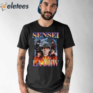 Sensei La Dew Bootleg Shirt 1