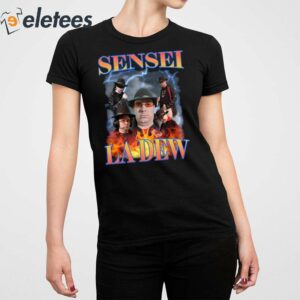 Sensei La Dew Bootleg Shirt 2