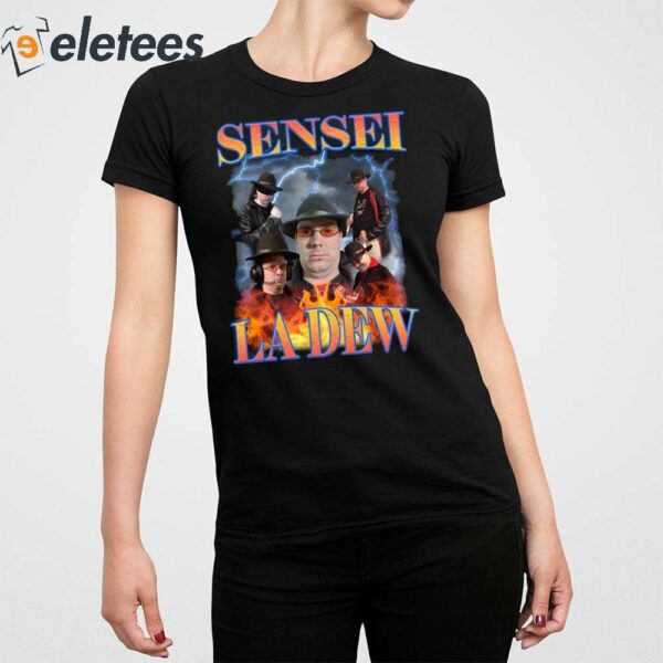 Sensei La Dew Bootleg Shirt