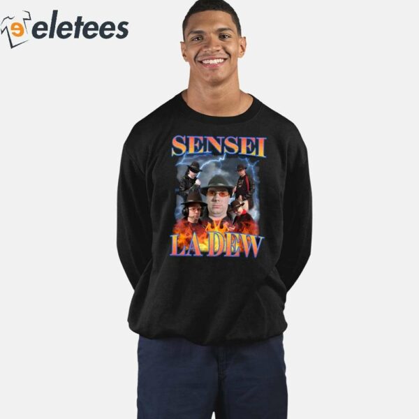 Sensei La Dew Bootleg Shirt