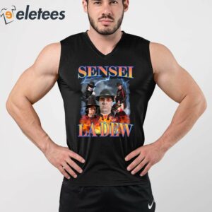 Sensei La Dew Bootleg Shirt 4