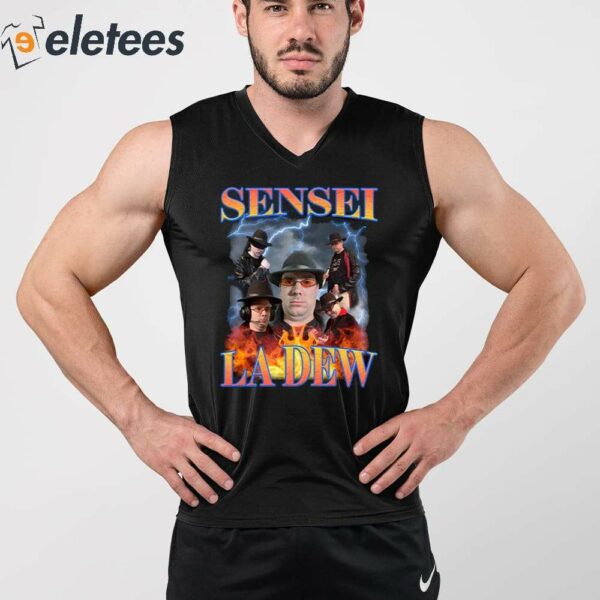 Sensei La Dew Bootleg Shirt