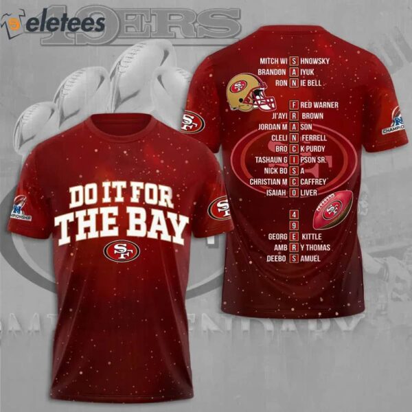 Sf 49ers Do It For The Bay 3D Shirt