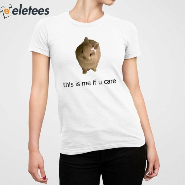 Shopellesong This Is Me If You Care Shirt