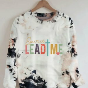 Spirit Lead Me Where My Trust Is Without Borders Sweatshirt 2
