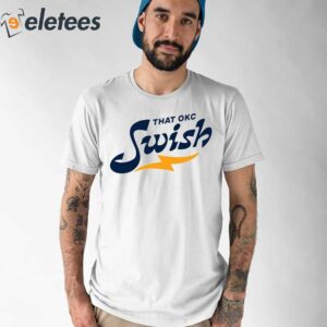 That Okc Swish Shirt 1