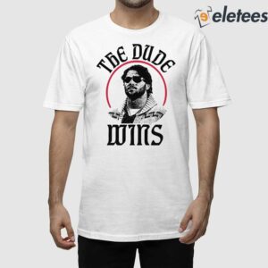 The Dude Wins Shirt