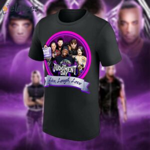 The Judgment Day & R Truth Live Laugh Love Shirt