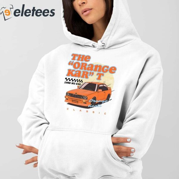 The Orange Kar” T 1988 M3 E30 Classic Shirt