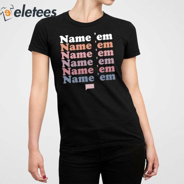 The Real Housewives Of Beverly Hills Name ‘Em Shirt