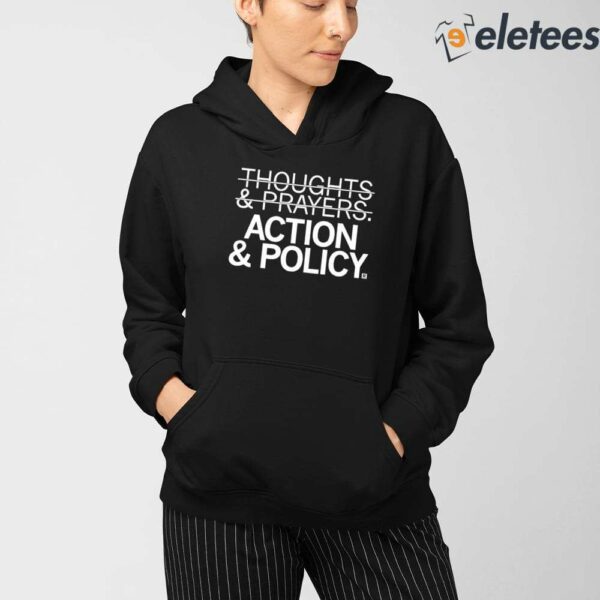 Thoughts And Prayers Action & Policy Shirt