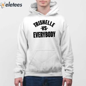 Trishelle Vs Everybody Shirt 4